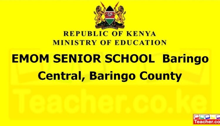 Emom Senior School - Baringo