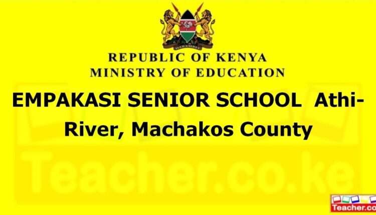 Empakasi Senior School - Machakos