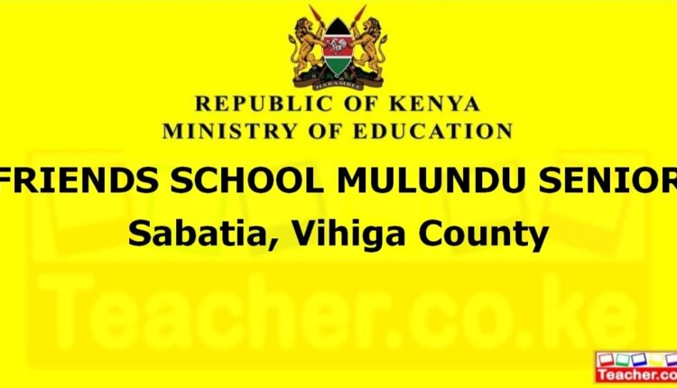 Friends School Mulundu Senior - Vihiga