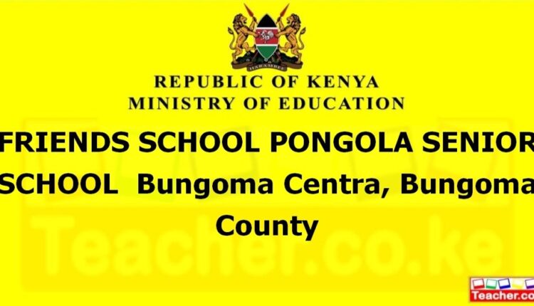 Friends School Pongola Senior School - Bungoma