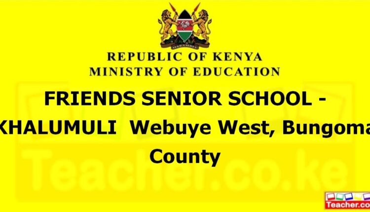 Friends Senior School - Khalumuli - Bungoma