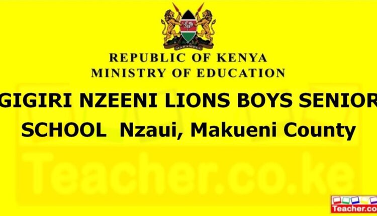 Gigiri Nzeeni Lions Boys Senior School - Makueni