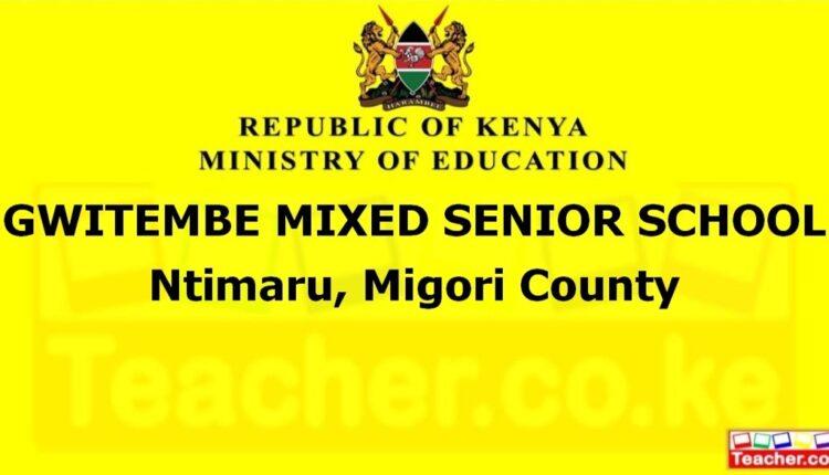 Gwitembe Mixed Senior School - Migori