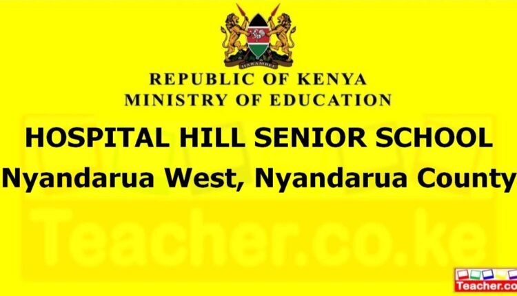 Hospital Hill Senior School - Nyandarua
