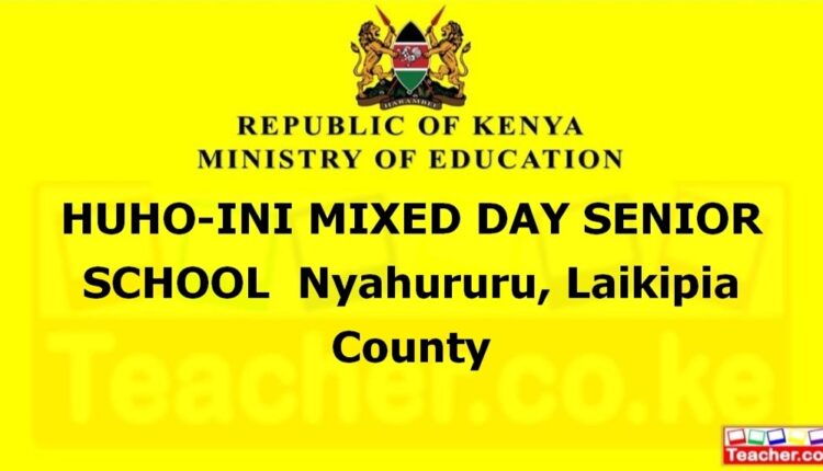 Huho-Ini Mixed Day Senior School - Laikipia