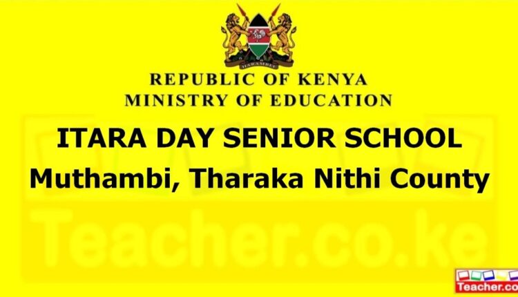 Itara Day Senior School - Tharaka Nithi