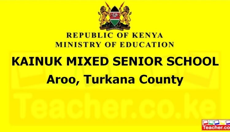 Kainuk Mixed Senior School - Turkana