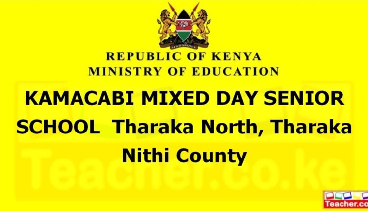Kamacabi Mixed Day Senior School - Tharaka Nithi