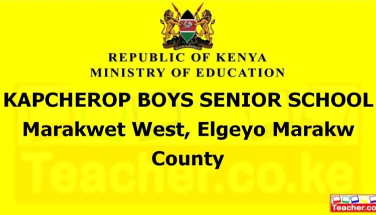 Kapcherop Boys Senior School - Elgeyo Marakw