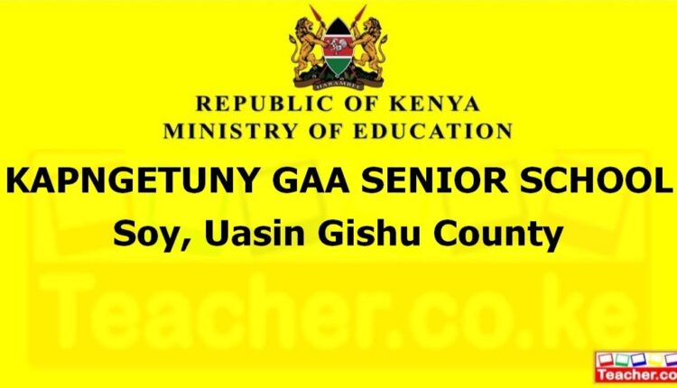 Kapngetuny Gaa Senior School - Uasin Gishu