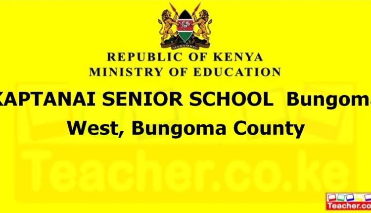 Kaptanai Senior School - Bungoma