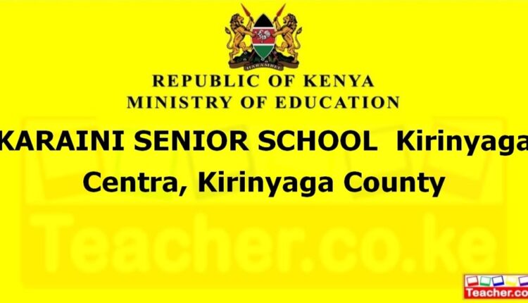 Karaini Senior School - Kirinyaga
