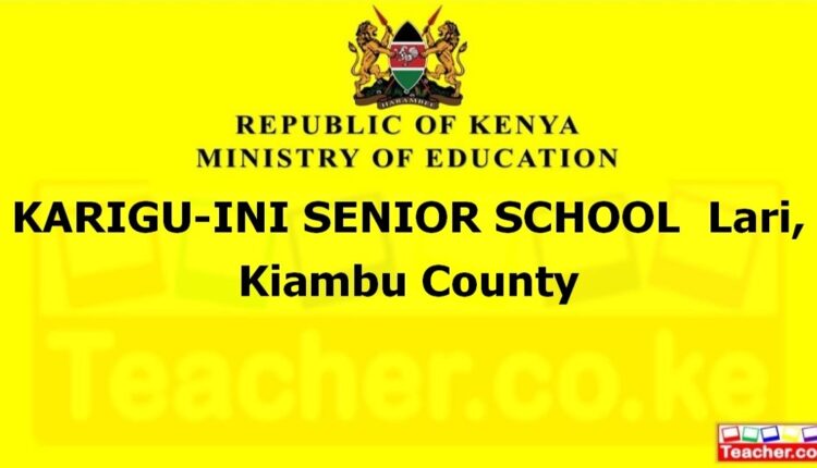 Karigu-Ini Senior School - Kiambu