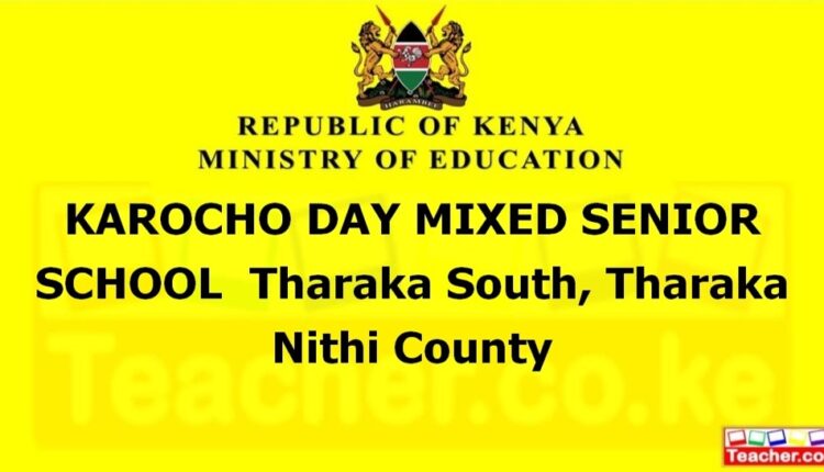 Karocho Day Mixed Senior School - Tharaka Nithi