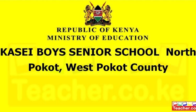 Kasei Boys Senior School - West Pokot