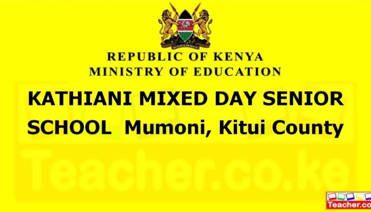 Kathiani Mixed Day Senior School - Kitui