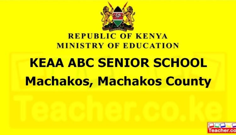 Keaa Abc Senior School - Machakos