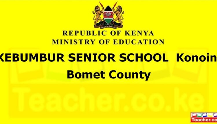 Kebumbur Senior School - Bomet