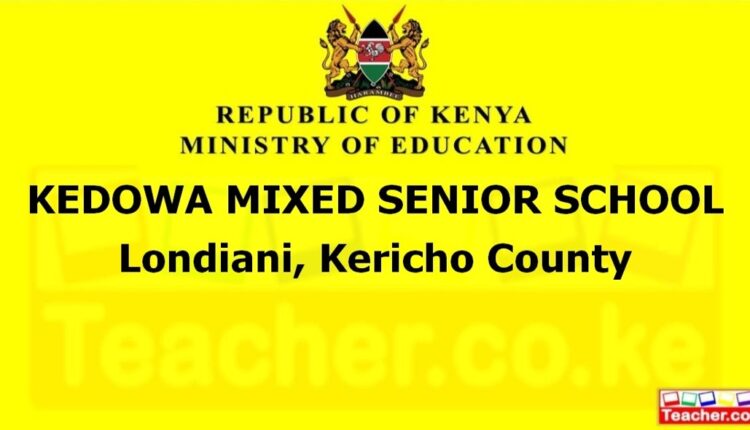 Kedowa Mixed Senior School - Kericho