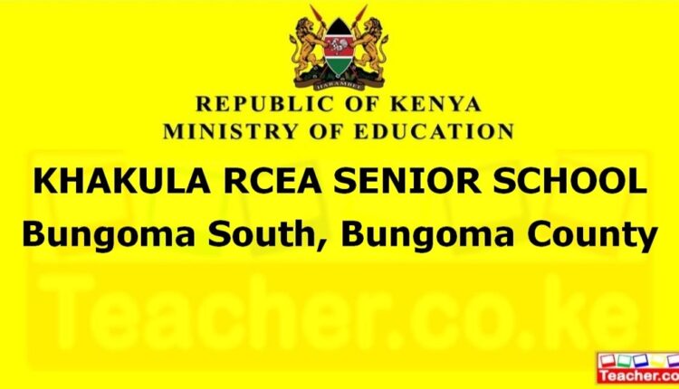 Khakula Rcea Senior School - Bungoma