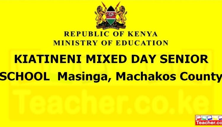 Kiatineni Mixed Day Senior School - Machakos