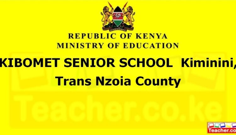Kibomet Senior School - Trans Nzoia
