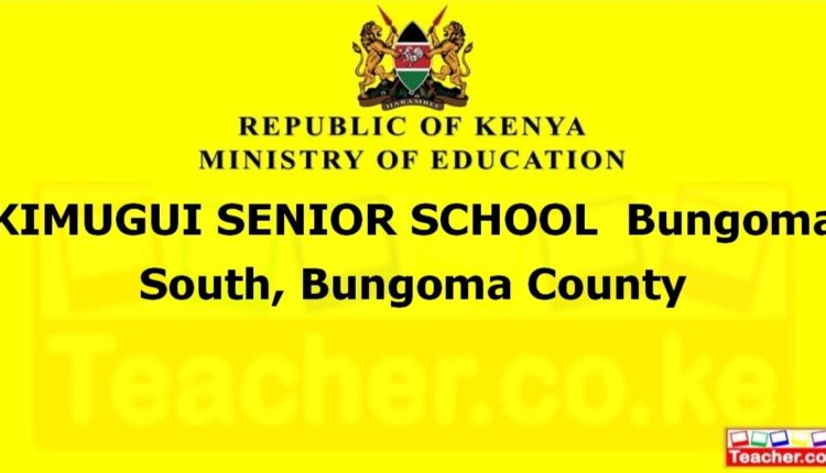Kimugui Senior School - Bungoma