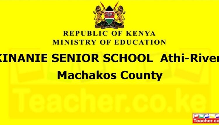 Kinanie Senior School - Machakos