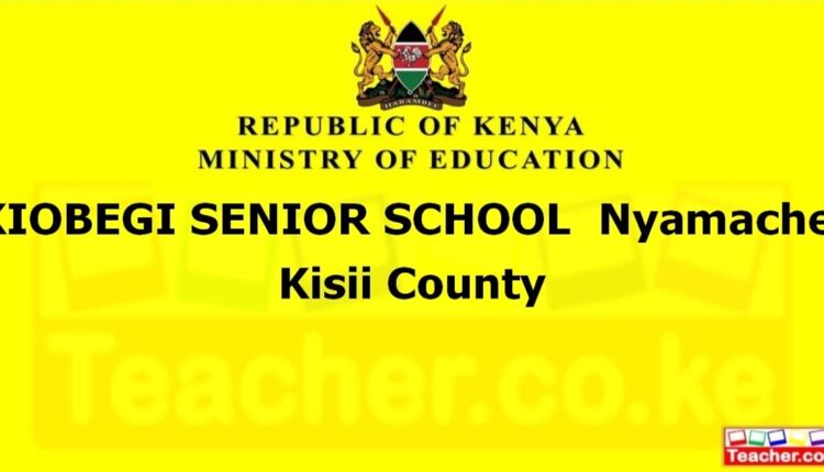 Kiobegi Senior School - Kisii