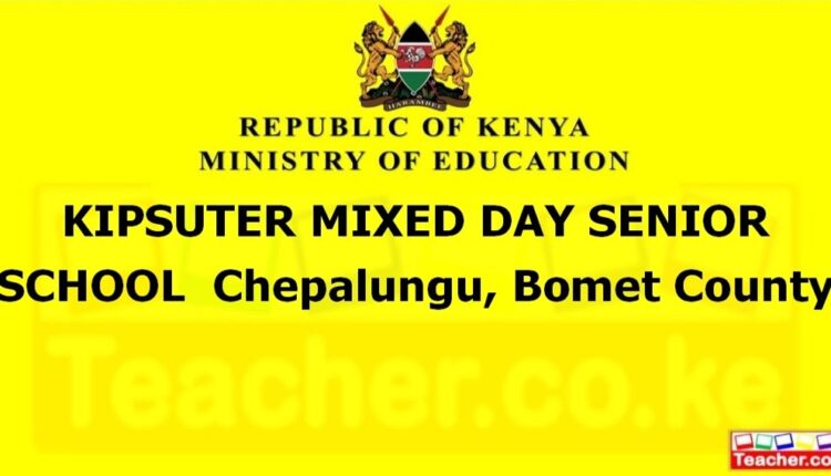 Kipsuter Mixed Day Senior School - Bomet