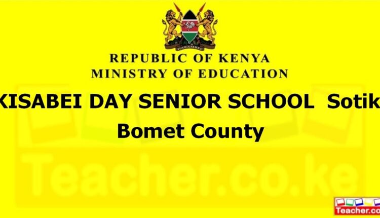 Kisabei Day Senior School - Bomet