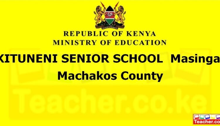 Kituneni Senior School - Machakos