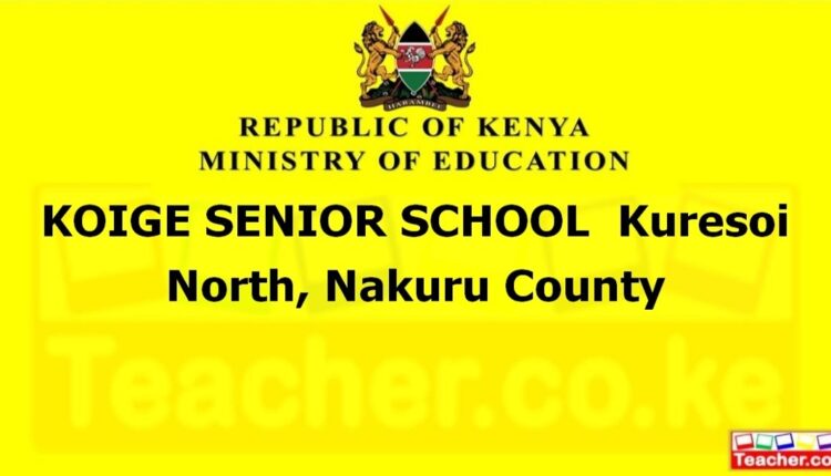 Koige Senior School - Nakuru