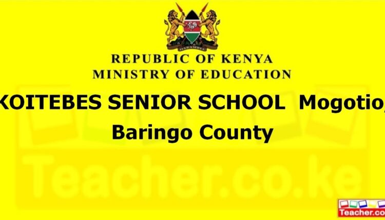 Koitebes Senior School - Baringo