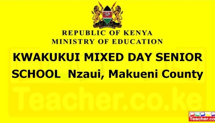 Kwakukui Mixed Day Senior School - Makueni