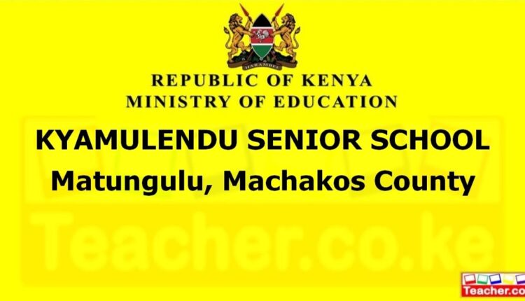 Kyamulendu Senior School - Machakos