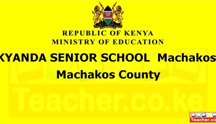 Kyanda Senior School - Machakos