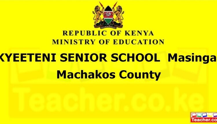 Kyeeteni Senior School - Machakos