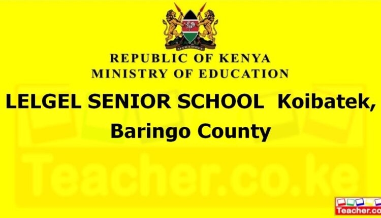 Lelgel Senior School - Baringo