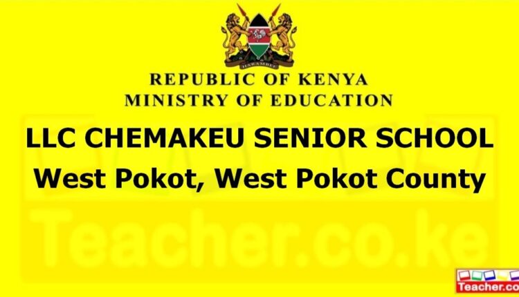 Llc Chemakeu Senior School - West Pokot