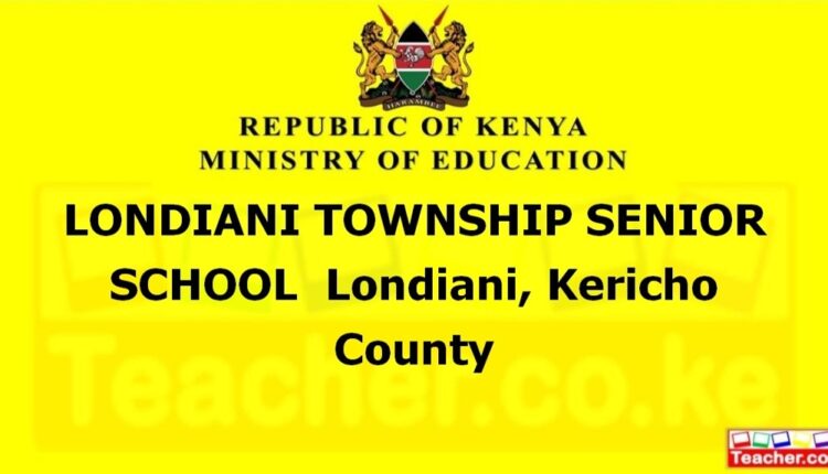 Londiani Township Senior School - Kericho
