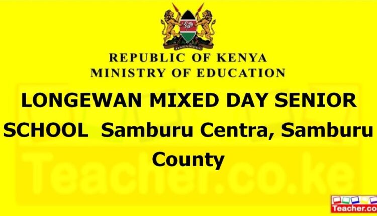 Longewan Mixed Day Senior School - Samburu