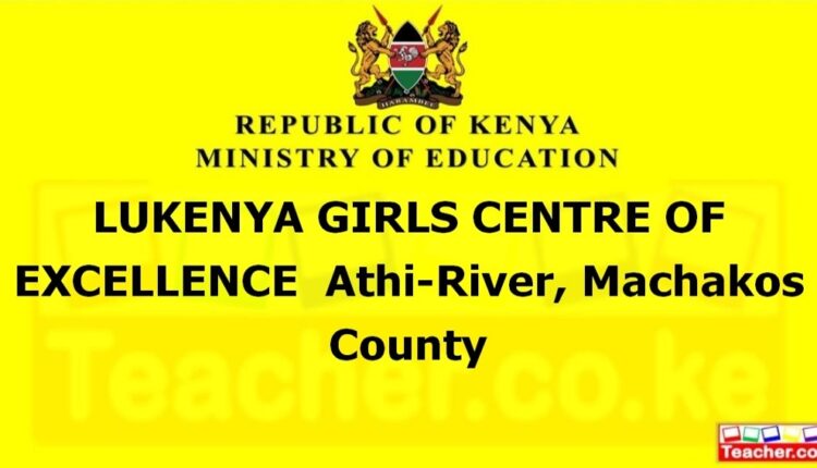 Lukenya Girls Centre Of Excellence - Machakos