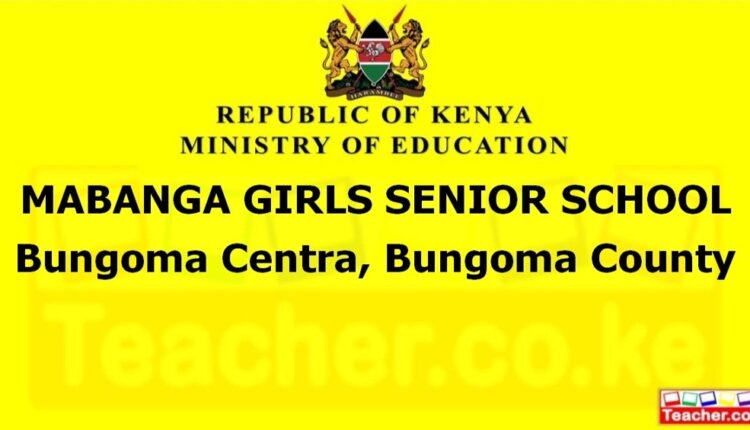 Mabanga Girls Senior School - Bungoma