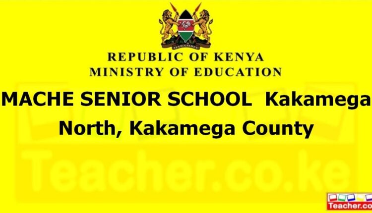 Mache Senior School - Kakamega