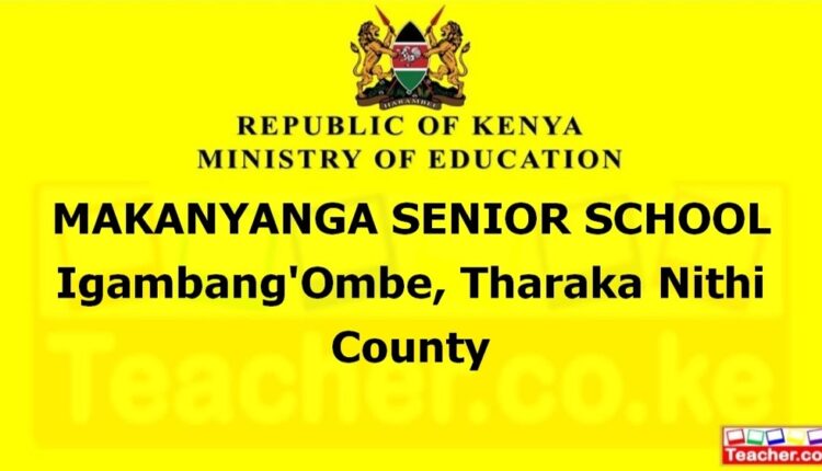 Makanyanga Senior School - Tharaka Nithi