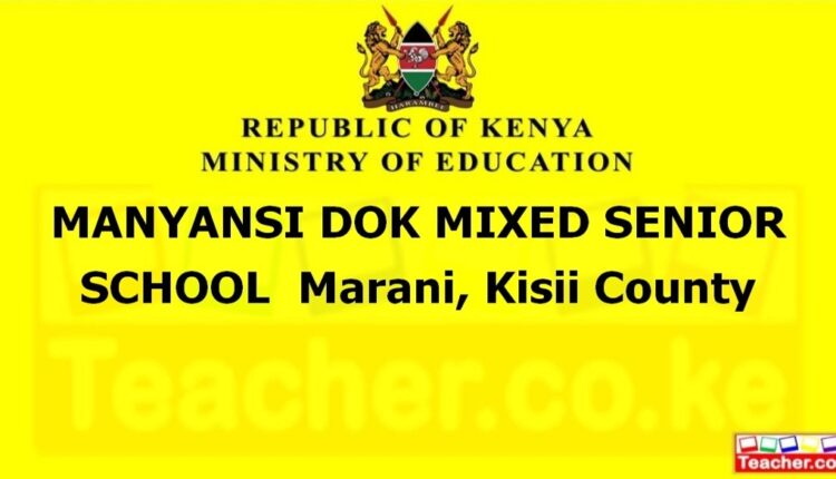 Manyansi Dok Mixed Senior School - Kisii