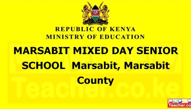 Marsabit Mixed Day Senior School - Marsabit