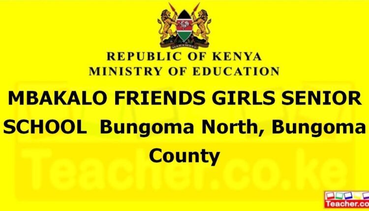Mbakalo Friends Girls Senior School - Bungoma