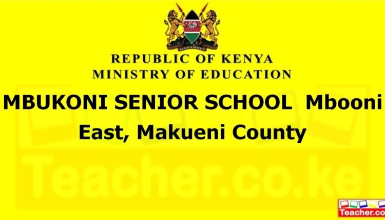 Mbukoni Senior School - Makueni